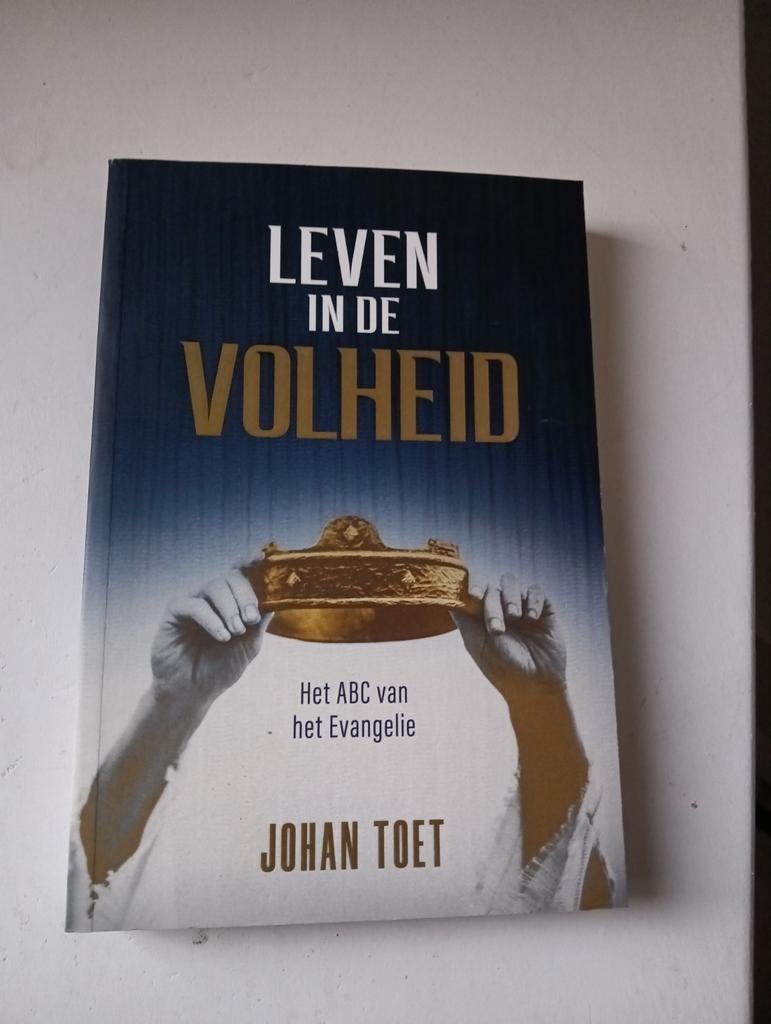 Leven in volheid - Johan Toet, Boeken, Ophalen of Verzenden, Zo goed als nieuw, Johan Toet