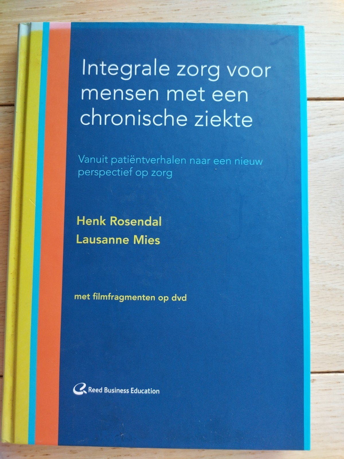 Integrale zorg voor mensen met een chronische ziekte, Boeken, Sociale wetenschap, Lausanne Mies; Henk Rosendal, Ophalen of Verzenden