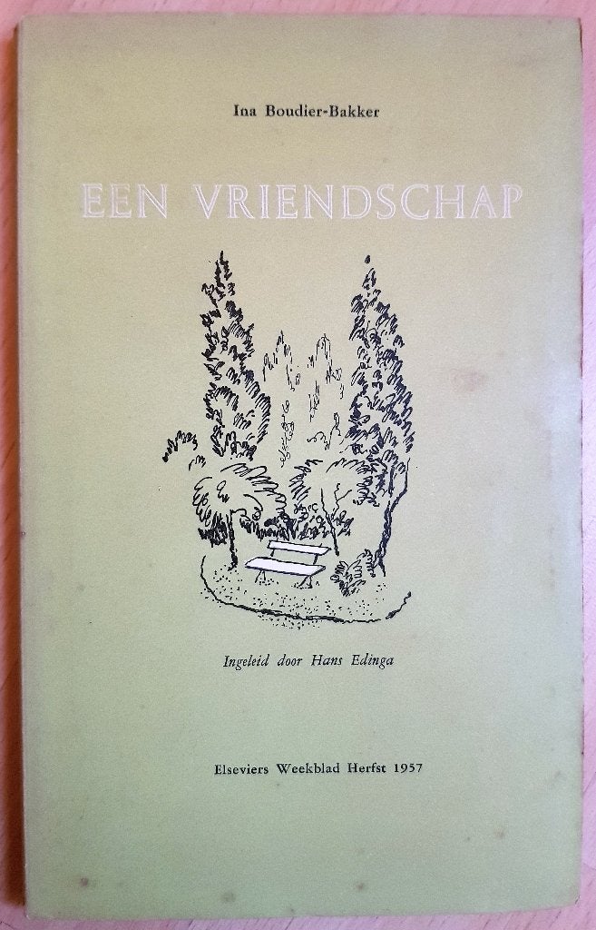 Een vriendschap - Ina Boudier - Bakker - 1957, Ophalen of Verzenden, Gelezen, Ina Boudier - Bakker