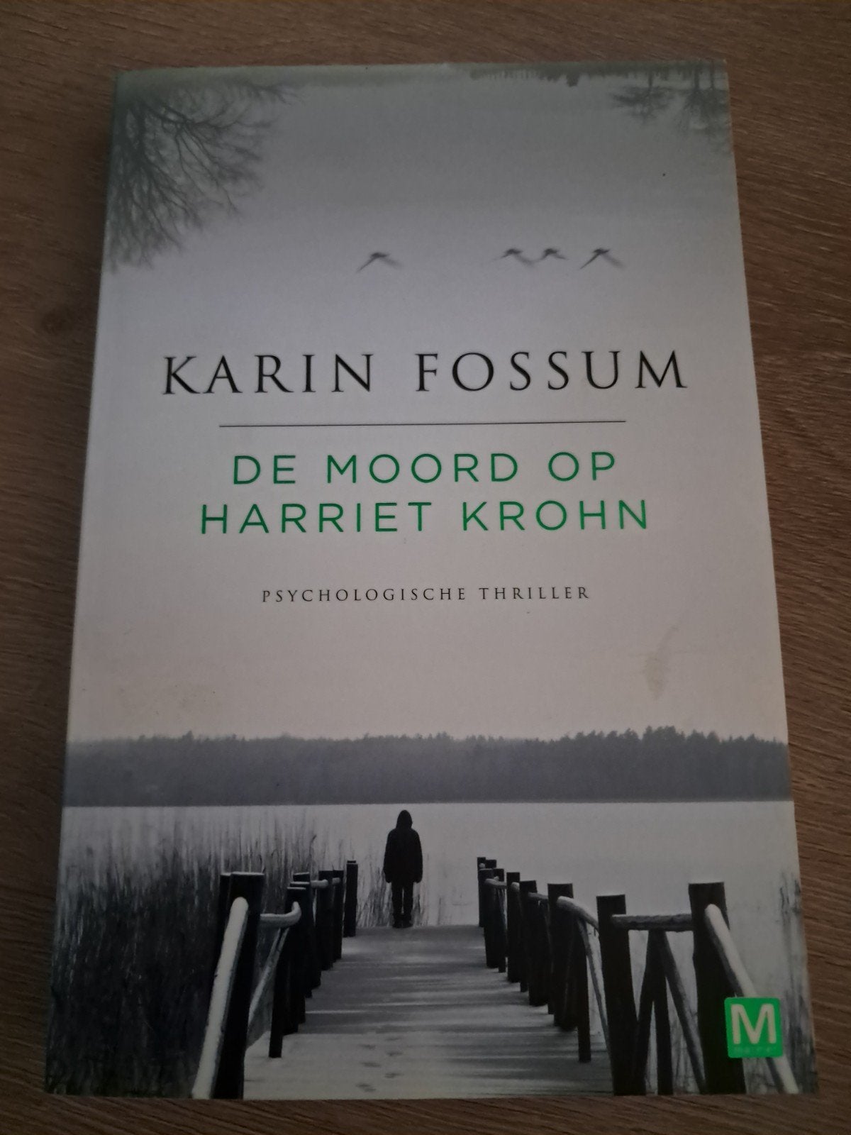 C6 Karin Fossum - De moord op Harriet Krohn, Scandinavië, Ophalen of Verzenden, Zo goed als nieuw, Karin Fossum