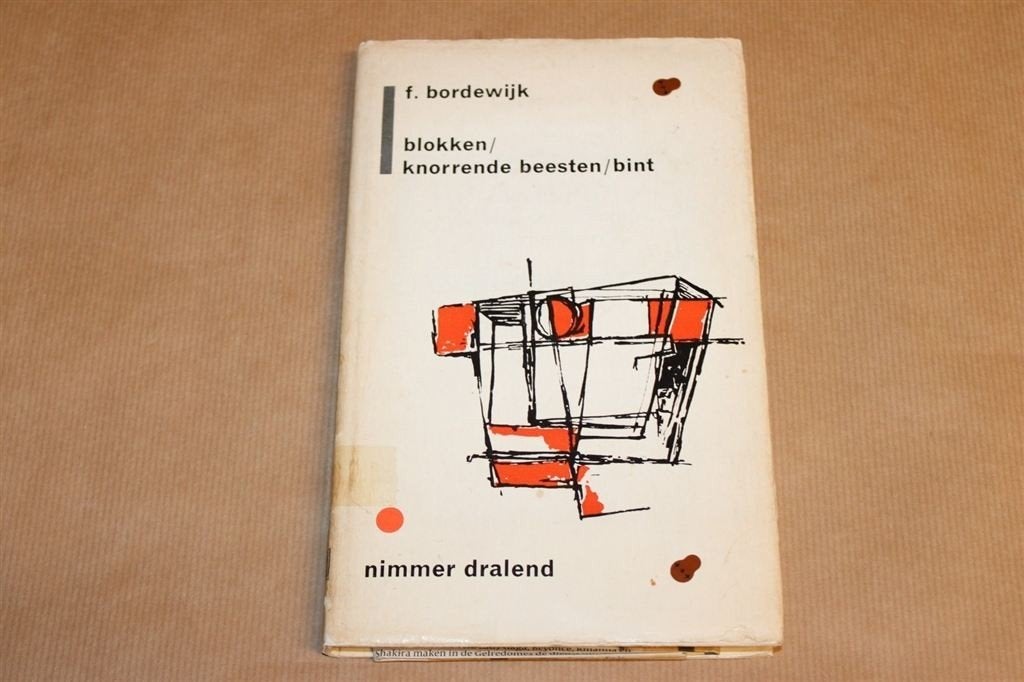 Blokken - Knorrende beesten - Bint - F. Bordewijk, Ophalen of Verzenden, Gelezen