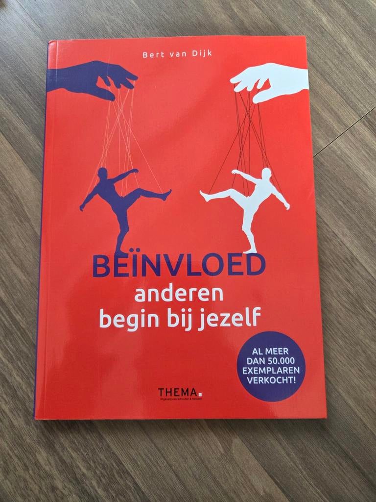 Beïnvloed anderen begin bij jezelf - Bert van Dijk, Ophalen of Verzenden, Nieuw