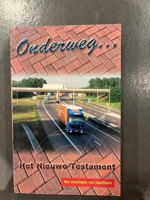 Onderweg.. Nieuwe testament (Chauffeurs), Ophalen of Verzenden, Nieuw