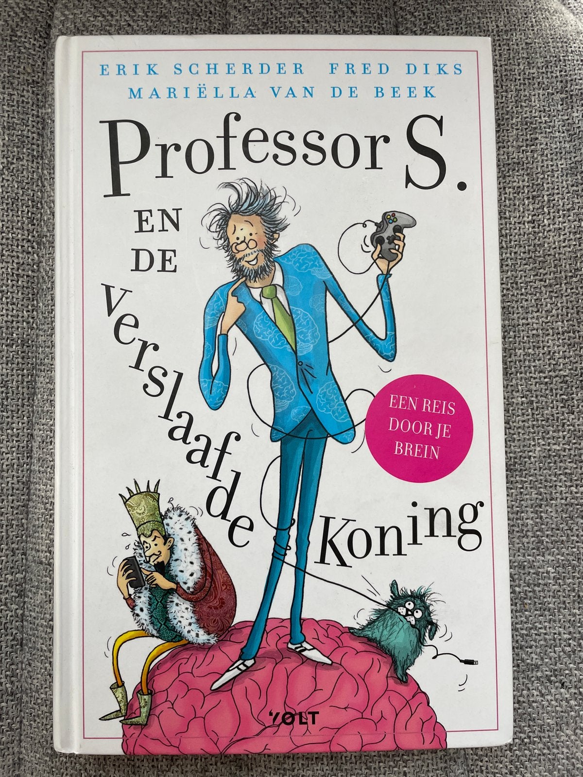 Professor S. en de Verslaafde Koning - Erik Scherder, Ophalen of Verzenden, Zo goed als nieuw, Fictie algemeen