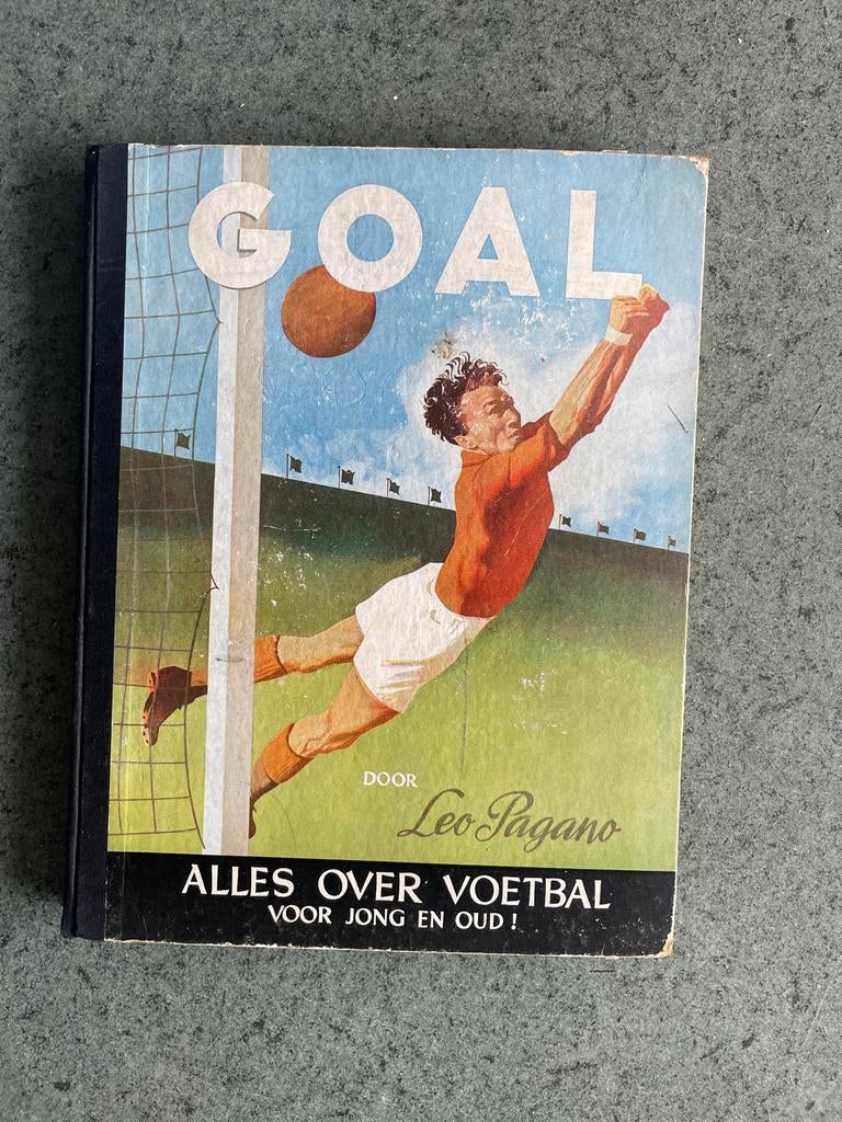 Goal: Alles over Voetbal - Leo Pagano (Vintage Boek), Boeken, Sportboeken, Ophalen, Gelezen, Balsport