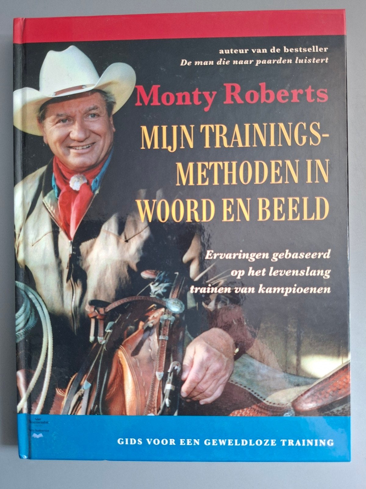 Monty Roberts: Mijn Trainingsmethoden in Woord en Beeld, Ophalen of Verzenden