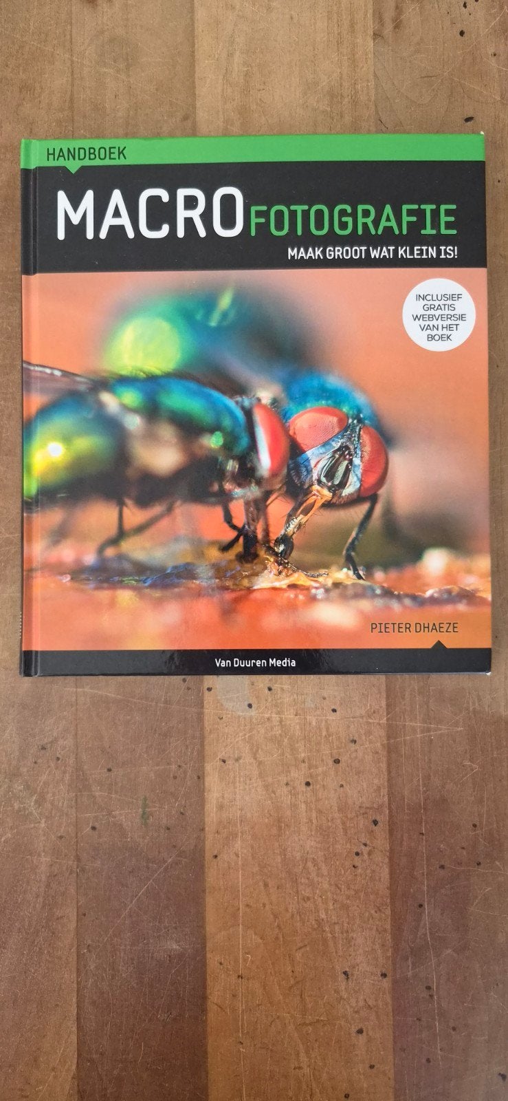 Handboek Macrofotografie: Maak Groot Wat Klein Is!, Ophalen of Verzenden, Zo goed als nieuw, Fotografie algemeen, Pieter Dhaeze