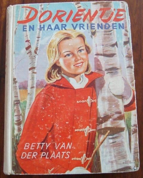 Dorientje en haar vrienden - Betty van der Plaats, Boeken, Ophalen of Verzenden, Gelezen, Betty van der Plaats