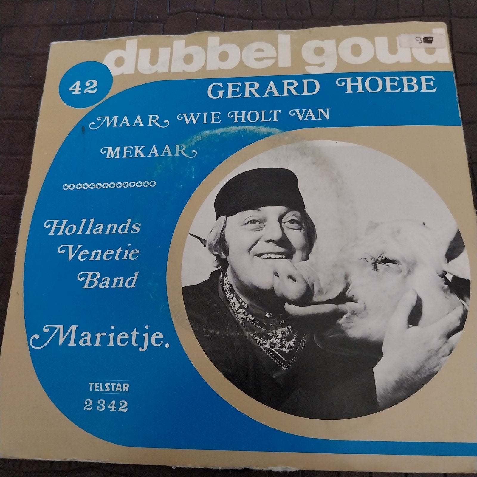 Gerard Hoebe - Maar Wie Holt Van Mekaar / Marietje (Vinyl), Gebruikt, Originele persing, 7 inch, Ophalen of Verzenden