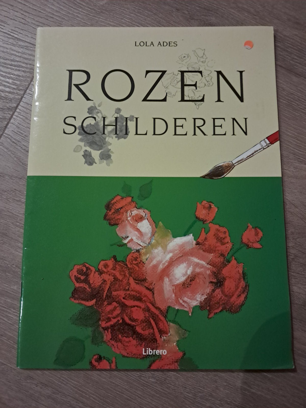 C9 Rozen Schilderen - Lola Ades (Librero), Ophalen of Verzenden, Gebruikt, Overige typen