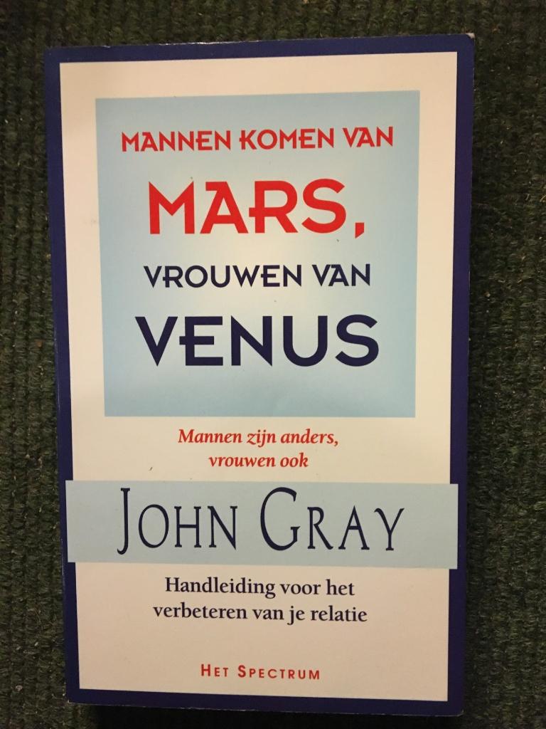 Mannen komen van Mars, vrouwen van Venus ; John Gray, Ophalen of Verzenden, Zo goed als nieuw, John Gray