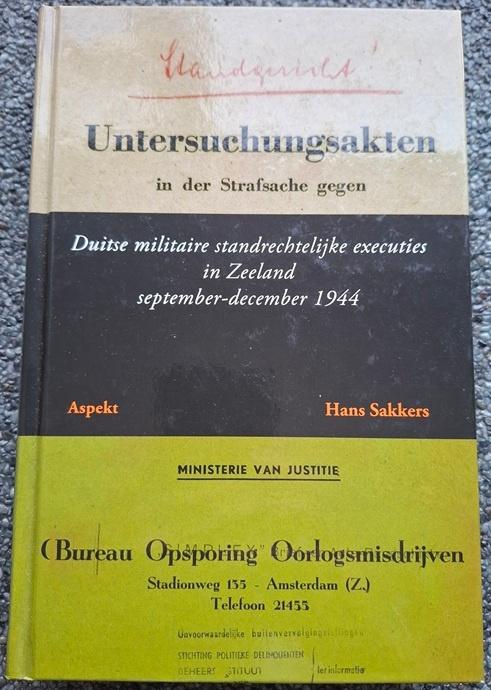 Hans Sakkers - Duitse militaire executies in Zeeland 1944, Boeken, Tweede Wereldoorlog, Nieuw, Ophalen of Verzenden, Algemeen