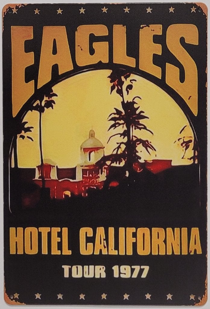 Eagles Hotel California tour 1977 reclamebord van metaal