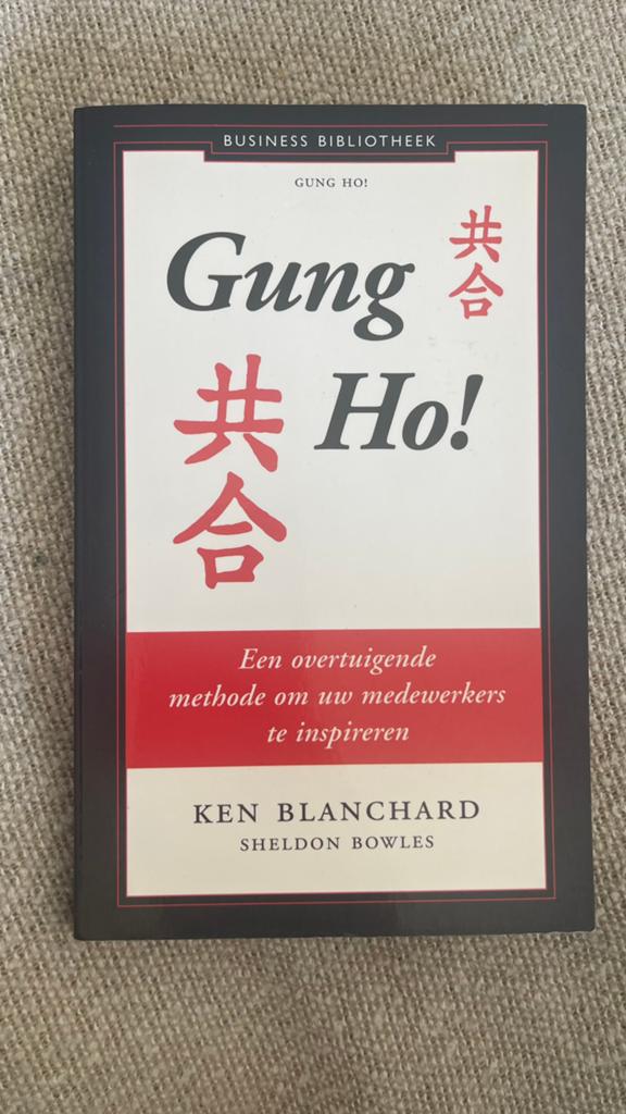 Gung Ho! - Ken Blanchard & Sheldon Bowles, Boeken, Ophalen of Verzenden, Gelezen, Management