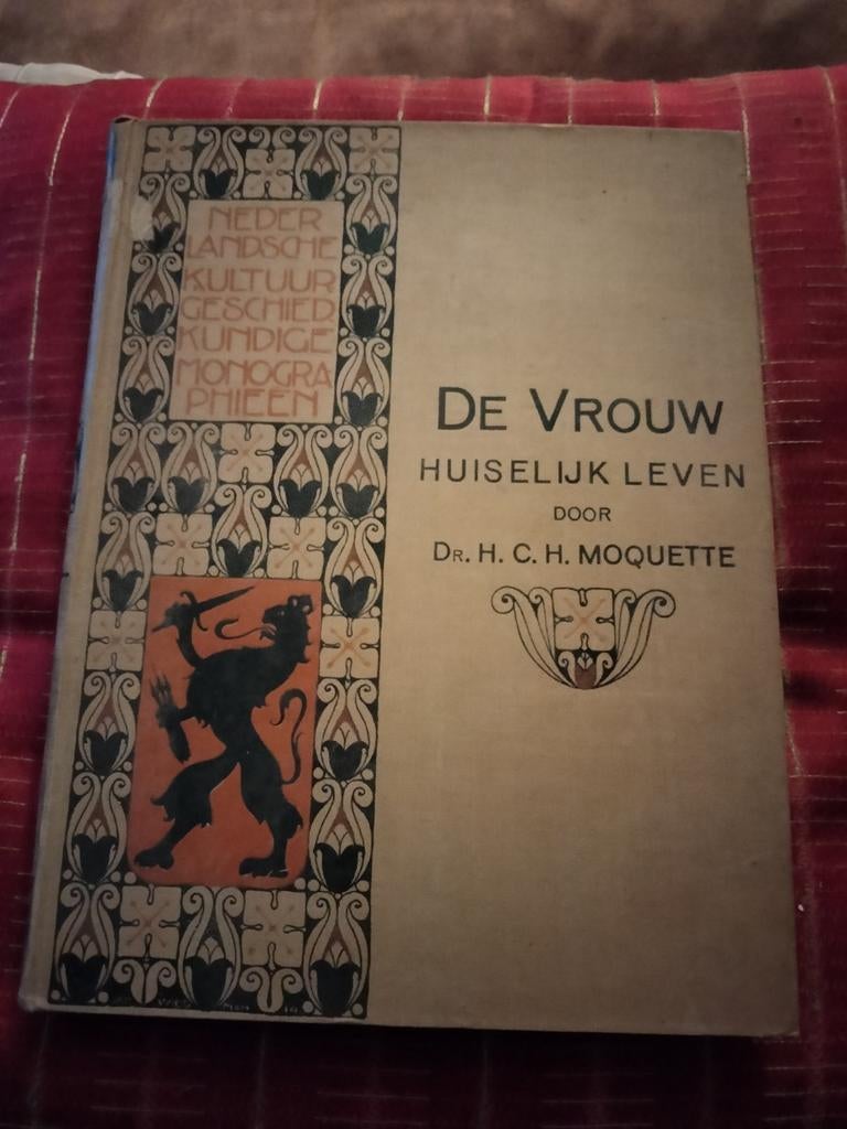 De vrouw huiselijk leven door Dr. H.C.H. Moquette, Ophalen of Verzenden, Gelezen