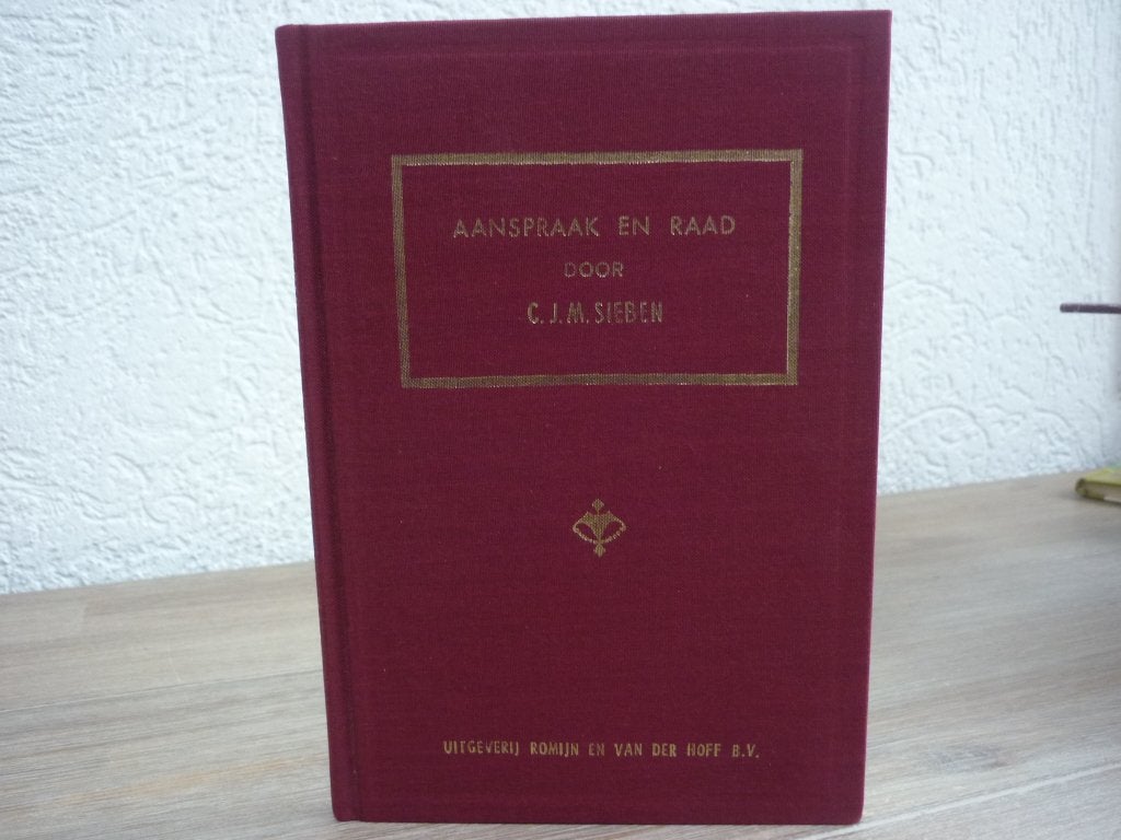 C.J.M. Sieben -Aanspraak en raad, Ophalen of Verzenden, Gelezen, Christendom | Protestants