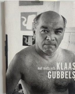 Met niets iets. Klaas Gubbels. NR1051, Boeken, Verzenden, Gelezen, Overige onderwerpen