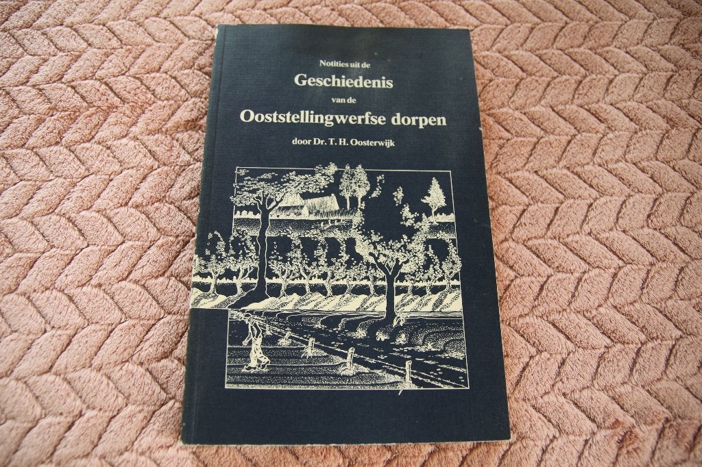 Geschiedenis van de Ooststellingwerfse dorpen, Ophalen of Verzenden, Gelezen