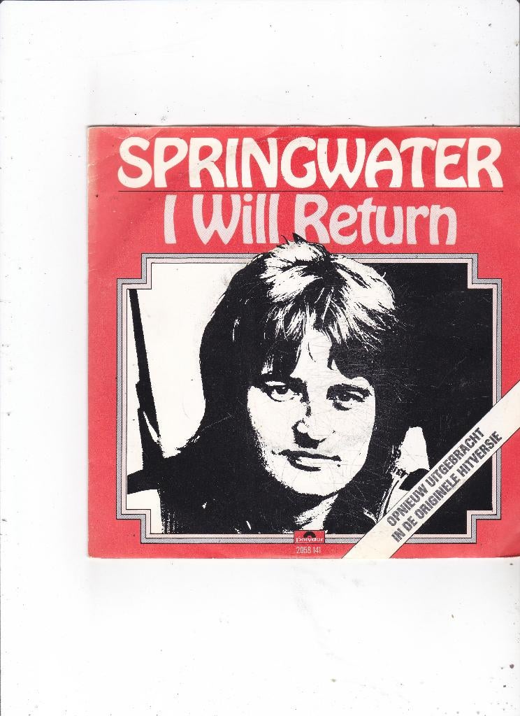 Single Springwater - I will return, Ophalen of Verzenden, Gebruikt, 7 inch, Pop