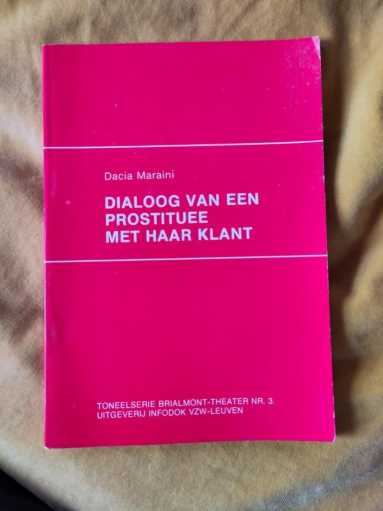 Toneelstuk Dacia Maraini - dialoog van een prostituee met, Boeken, Gelezen, Dacia Maraini, Ophalen of Verzenden, Toneel