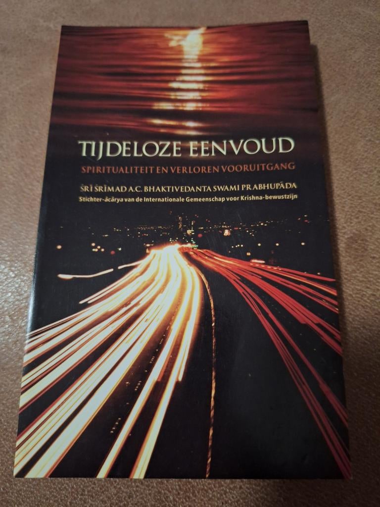 Tijdloze Eenvoud - Sri Srimad AC, Boeken, Achtergrond en Informatie, Spiritualiteit algemeen, Sri Srimad AC Bhaktivedanta Swami Prabhupada