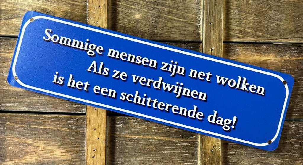 Sommige mensen zijn net wolken reclamebord van metaal deco, Info@deconoord.nl, Deco Noord, Nieuw, Ophalen of Verzenden