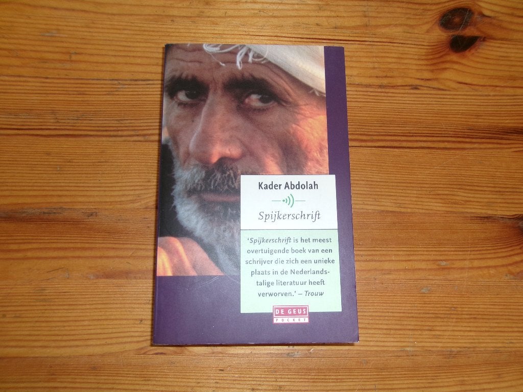 Kader Abdolah - Spijkerschrift, Ophalen of Verzenden, Gelezen
