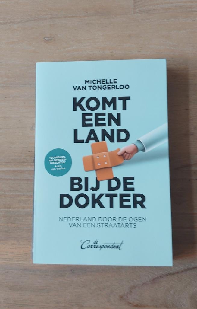 Michelle van Tongerloo - Komt een land bij de dokter, Gelezen, Ophalen of Verzenden, Michelle van Tongerloo, Nederland