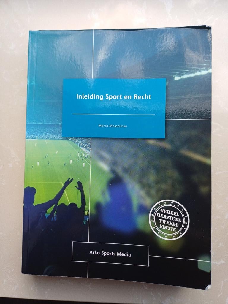 Inleiding Sport en Recht - Marco Mosselman (Tweede Editie), Boeken, Ophalen of Verzenden