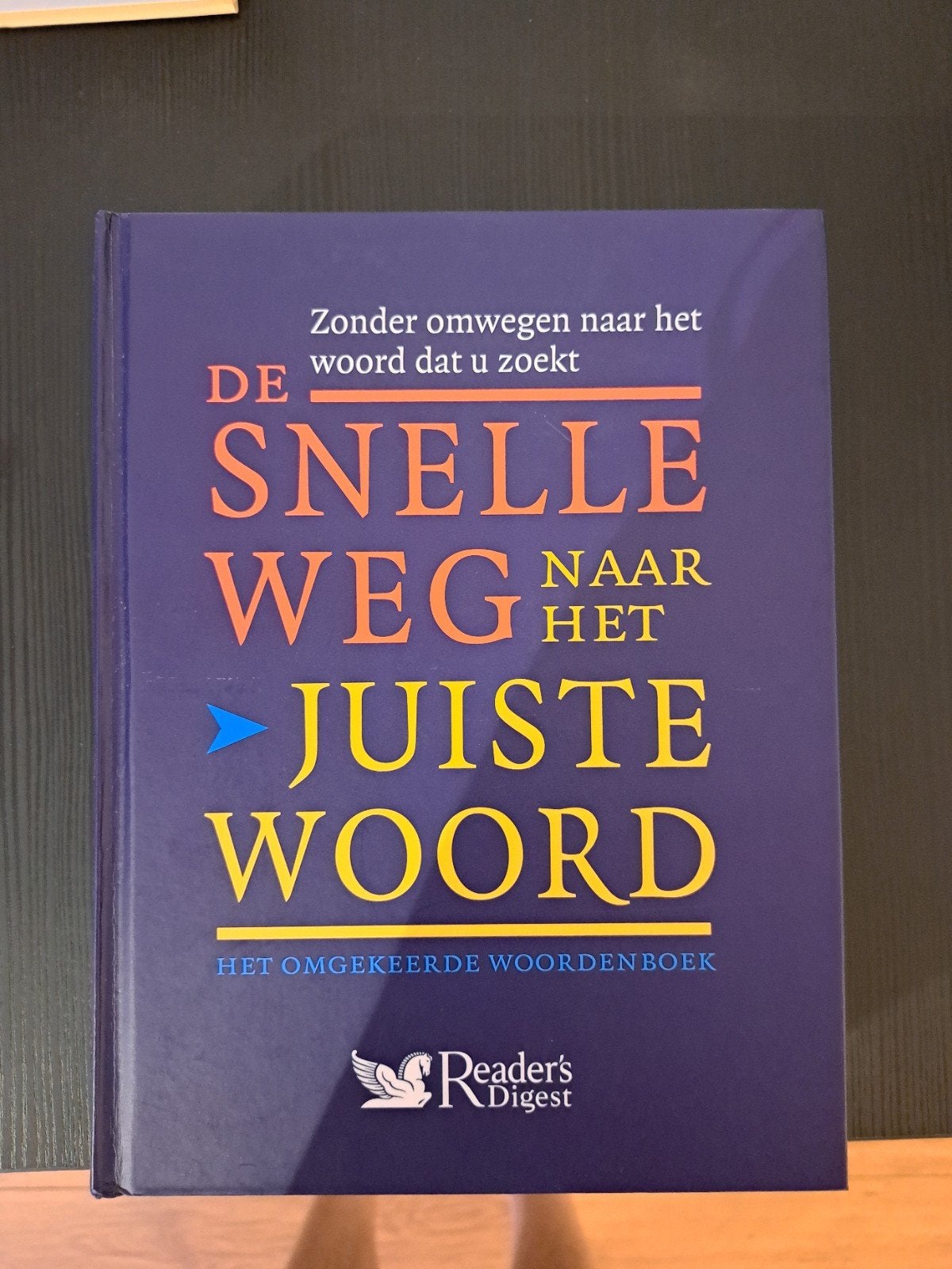 De Snelle Weg Naar Het Juiste Woord - Reader's Digest, Ophalen of Verzenden