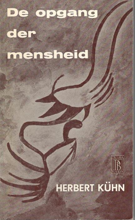 Herbert Kühn - De opgang der mensheid., Ophalen of Verzenden, Zo goed als nieuw, Europa