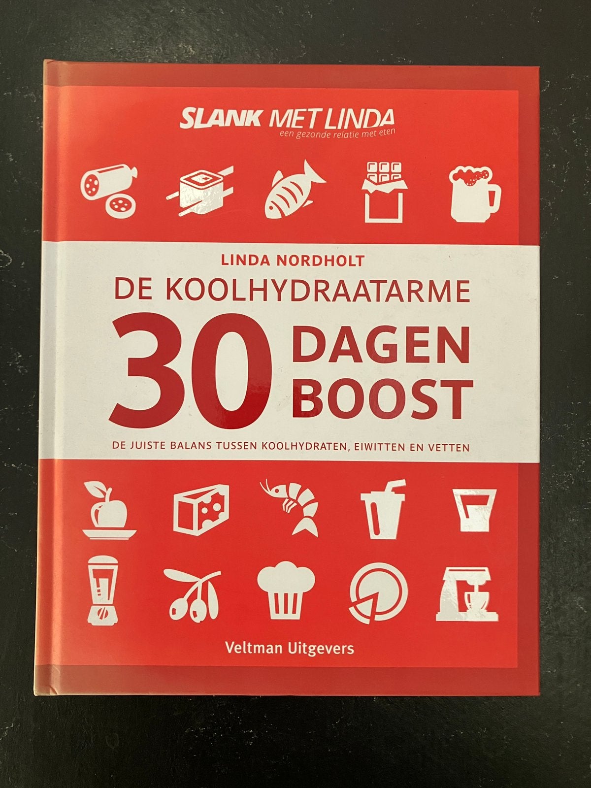 De koolhydraatarme 30 dagen boost - Linda Nordholt., Boeken, Ophalen of Verzenden, Zo goed als nieuw