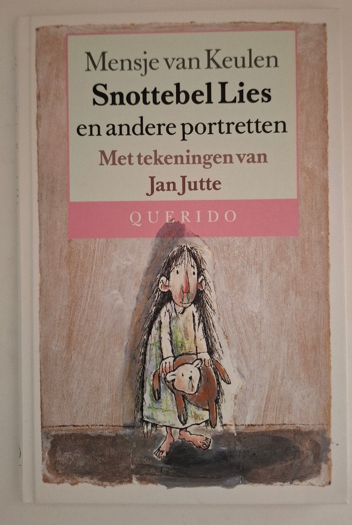 Snottebel Lies en andere portretten, Mensje van Keulen, Ophalen of Verzenden, Zo goed als nieuw, Mensje van Keulen, Fictie algemeen