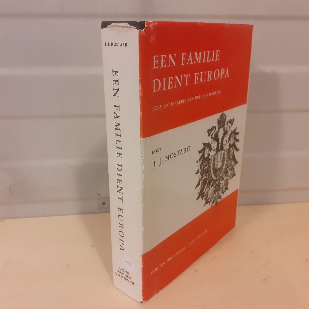 Nr. 465 J.J. Mostard, Een familie dient Europa, Ophalen of Verzenden, Gelezen, Mostard, J.J.