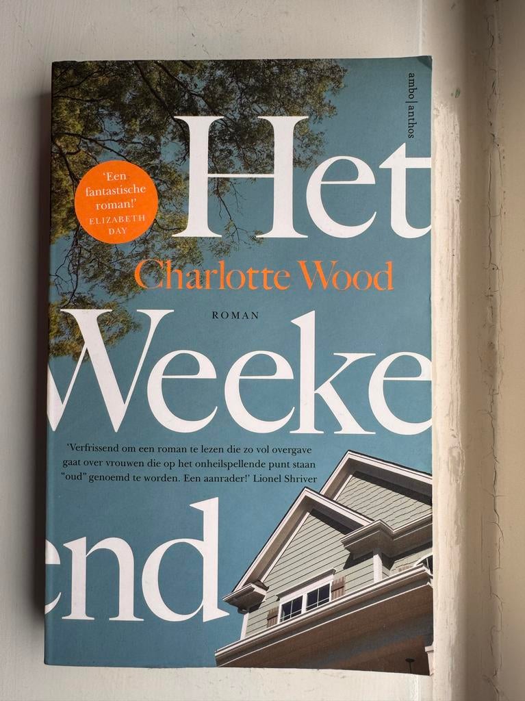 Het Weekeinde - Charlotte Wood (Roman), Ophalen, Zo goed als nieuw, Europa overig