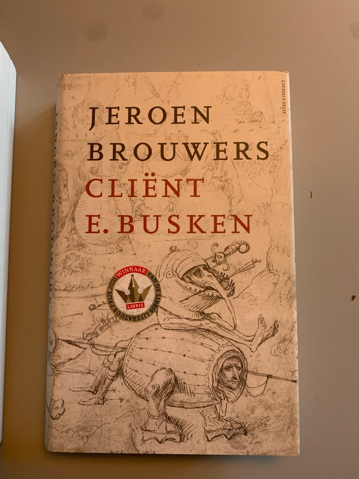 Jeroen Brouwers - Cliënt E. Busken (Libris Literatuur Prijs), Ophalen of Verzenden, Zo goed als nieuw