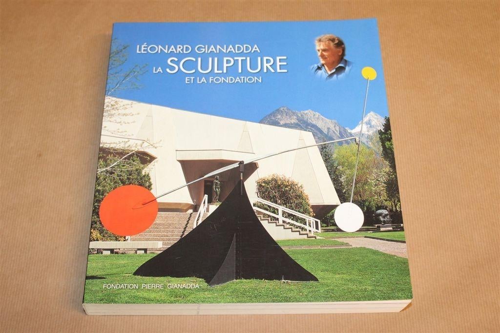 Léonard Gianadda — Sculptuur & Fondation, Kunstboek, Ophalen of Verzenden, Gelezen