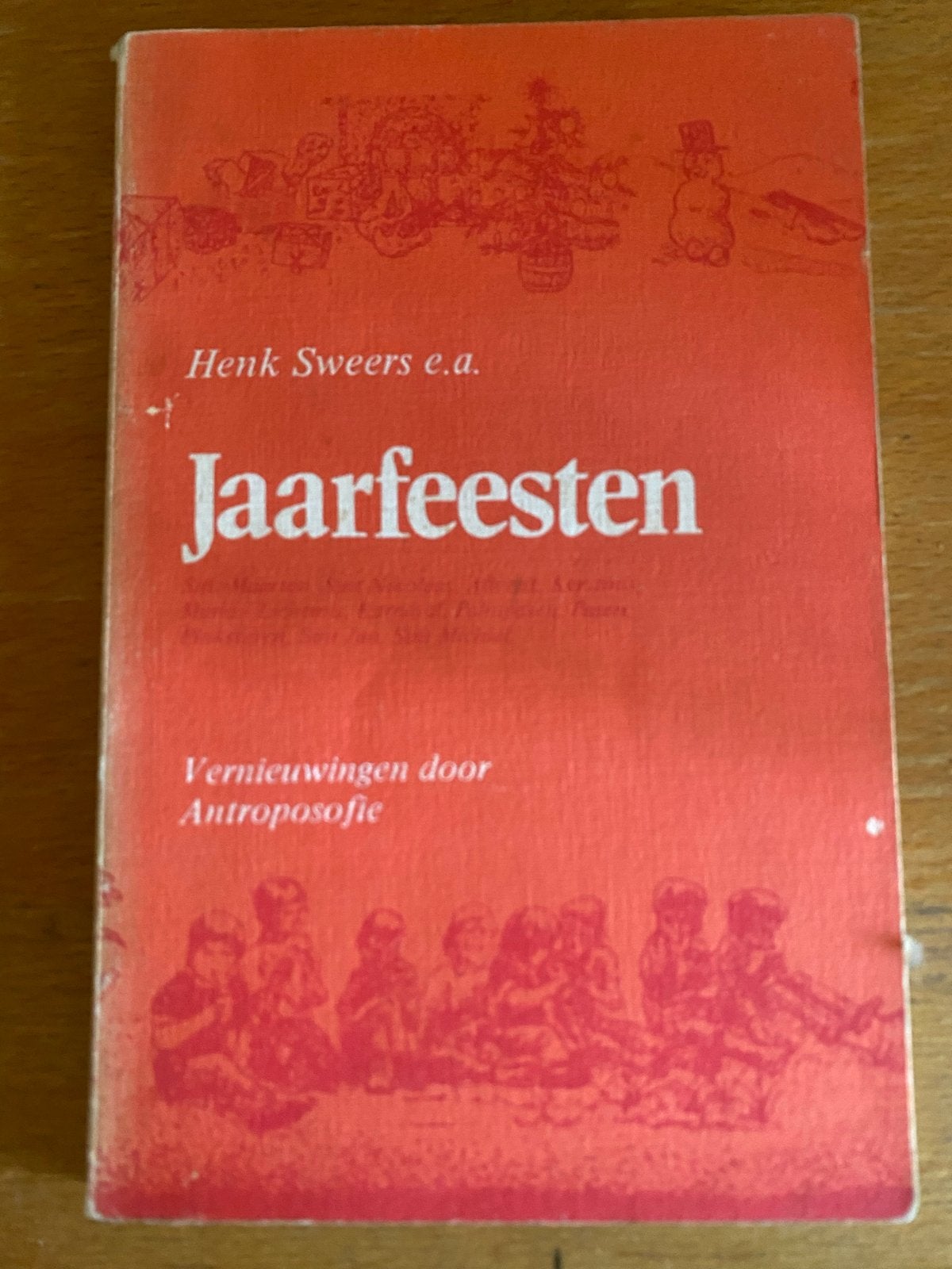 Jaarfeesten: Vernieuwingen door Antroposofie, Ophalen of Verzenden, Gelezen, Spiritualiteit algemeen, Achtergrond en Informatie