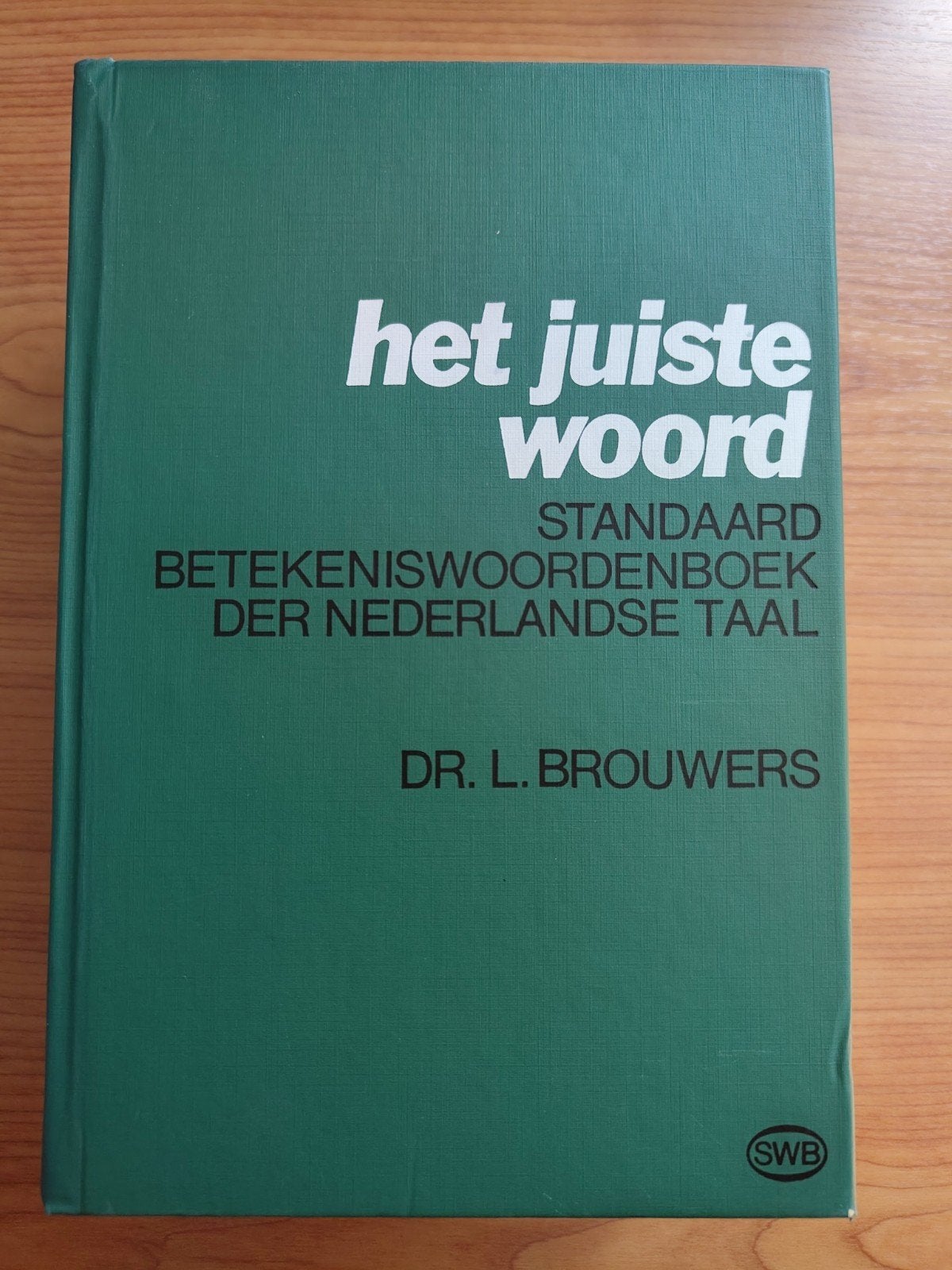 Het Juiste Woord - Dr. L. Brouwers (5e druk), Gelezen, Verzenden, L. brouwers, Overige uitgevers