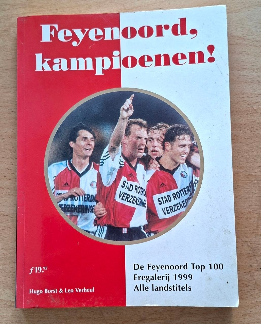 Feyenoord, Kampioenen! Boek - De Feyenoord Top 100, Ophalen of Verzenden, Gelezen, Balsport