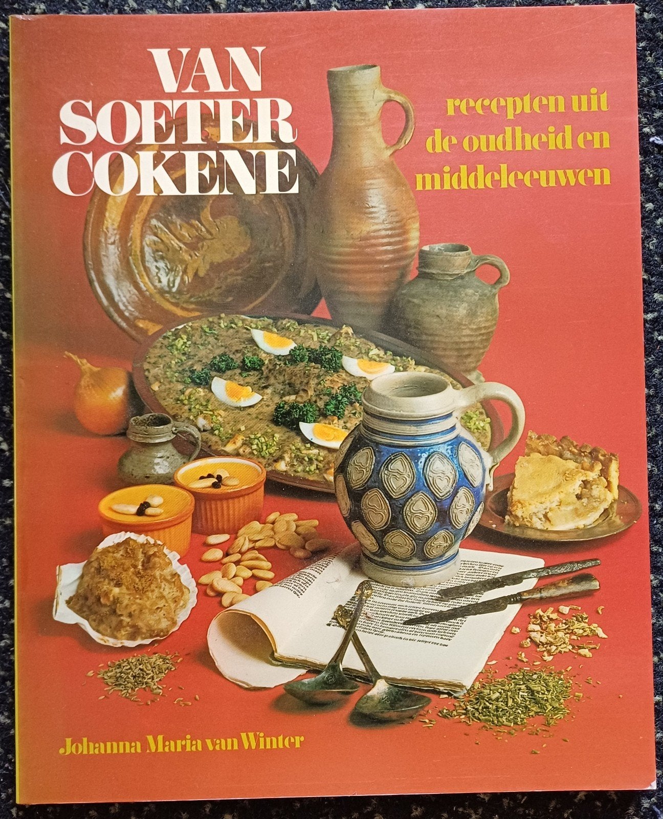 Van Soeter Cokene - Recepten uit de Oudheid en Middeleeuwen, Gelezen, Hoofdgerechten, Ophalen of Verzenden, Johanna Maria van Winter