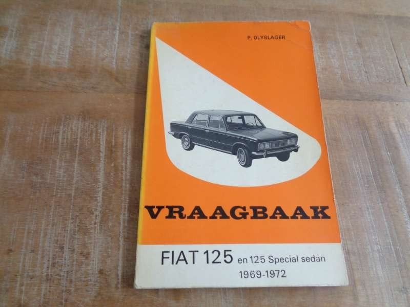 Fiat 125 Vraagbaak Werkplaatshandboek Nederlands 1969-1972, Verzenden, Gelezen, Overige merken