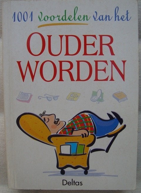 1001 voordelen van het ouder worden, Ophalen of Verzenden, Gelezen