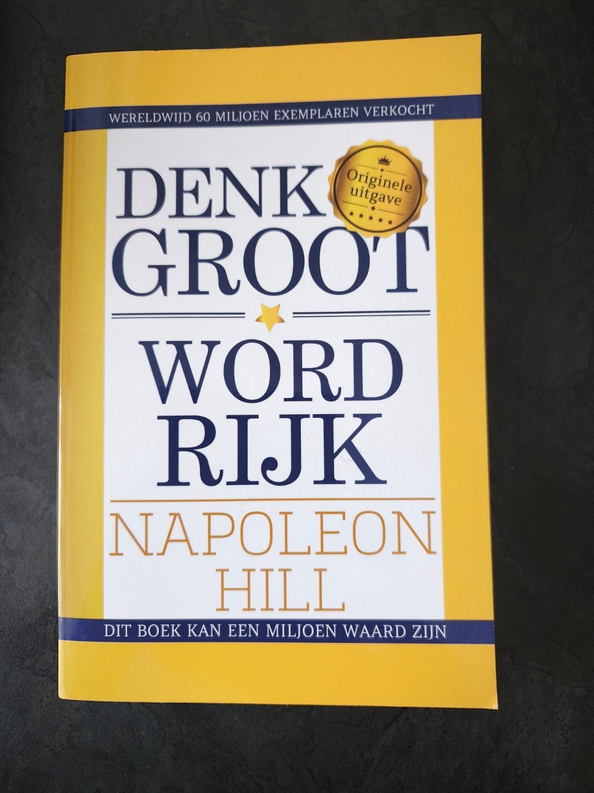 Denk Groot Word Rijk - Napoleon Hill (Originele uitgave), Ophalen of Verzenden