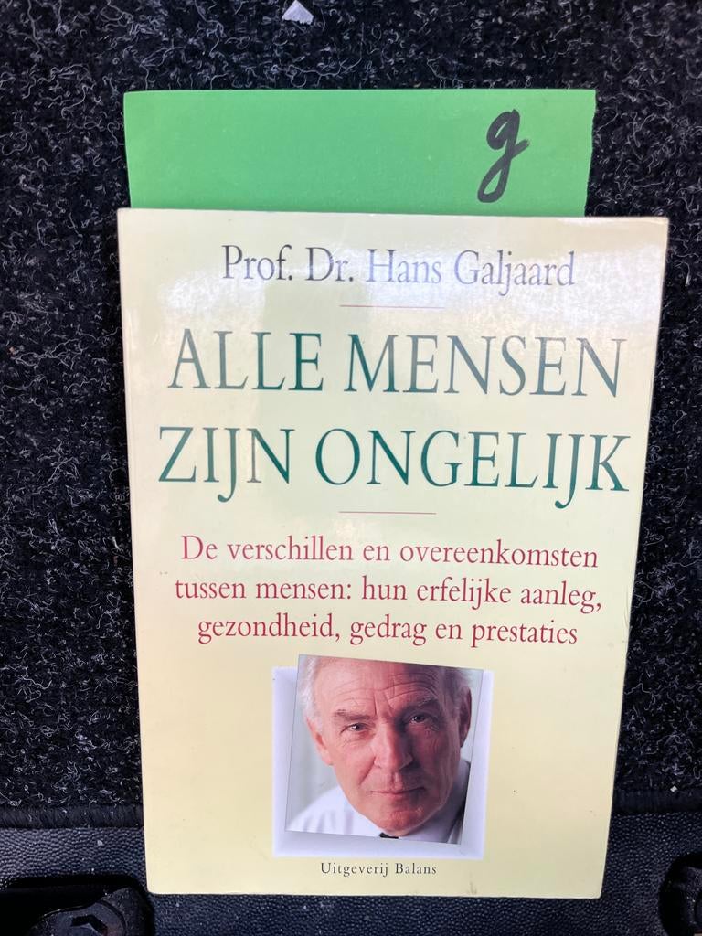 Alle Mensen Zijn Ongelijk - Prof. Dr. Hans Galjaard, Ophalen of Verzenden, Zo goed als nieuw, Overige typen