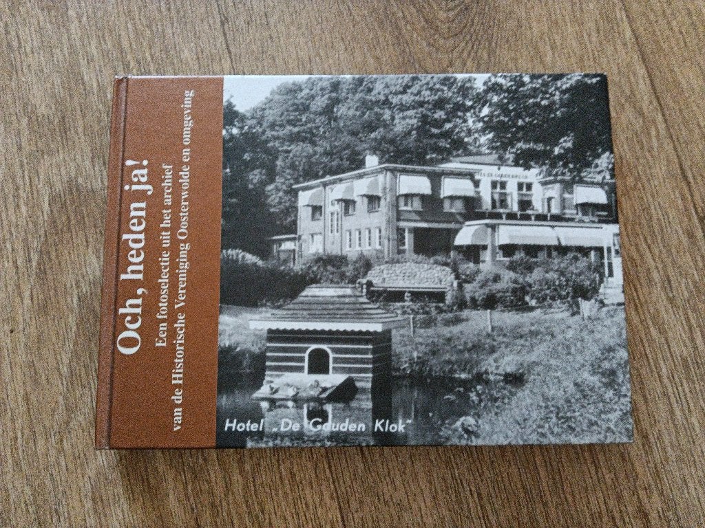 Och, heden ja! Oosterwolde en omgeving, Boeken, Ophalen of Verzenden, Gelezen