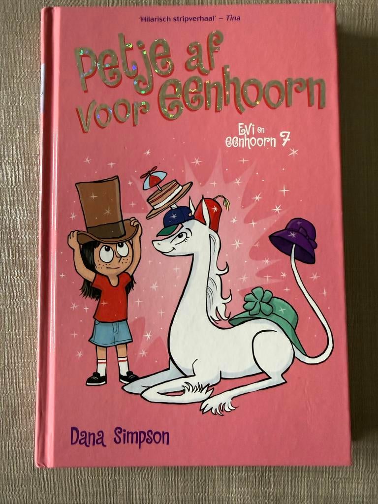 Petje af voor Eenhoorn - Evi en eenhoorn 7, Ophalen of Verzenden, Zo goed als nieuw, Fictie algemeen