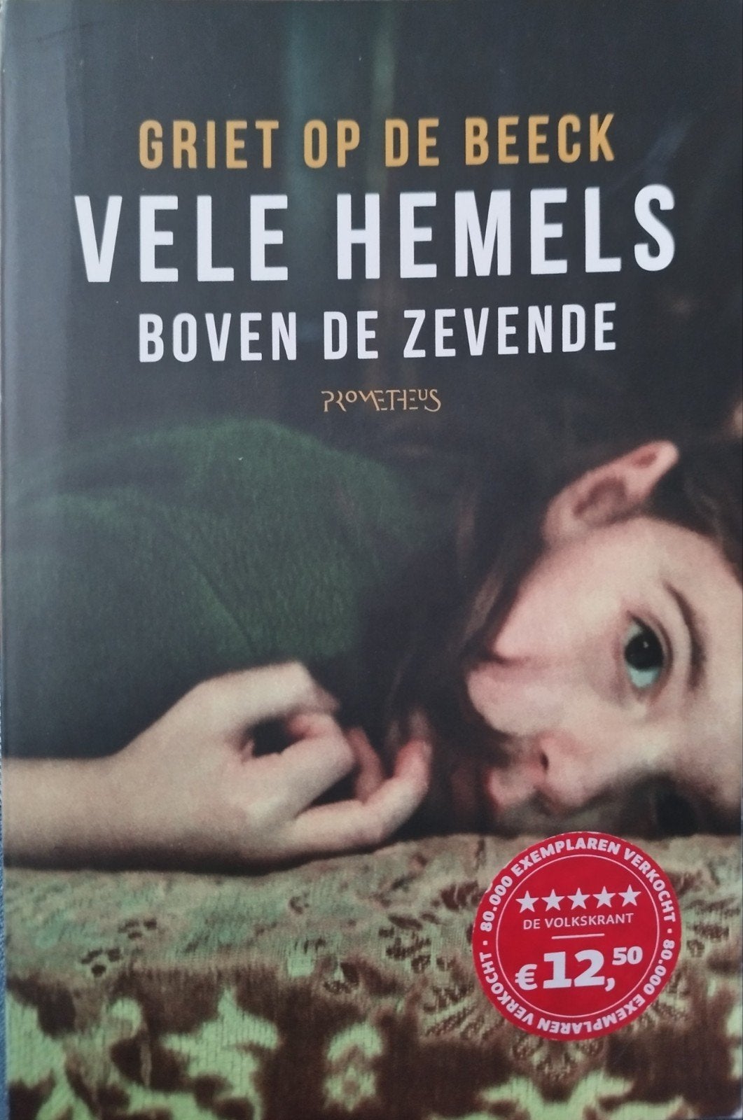 Griet Op De Beeck - Vele Hemels Boven De Zevende, Boeken, Ophalen of Verzenden, Zo goed als nieuw, Griet Op De Beeck, Nederland