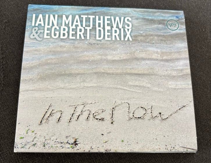 Iain Matthews & Egbert Derix - In The Now CD, Digipak, Ophalen of Verzenden, Zo goed als nieuw, Singer-songwriter