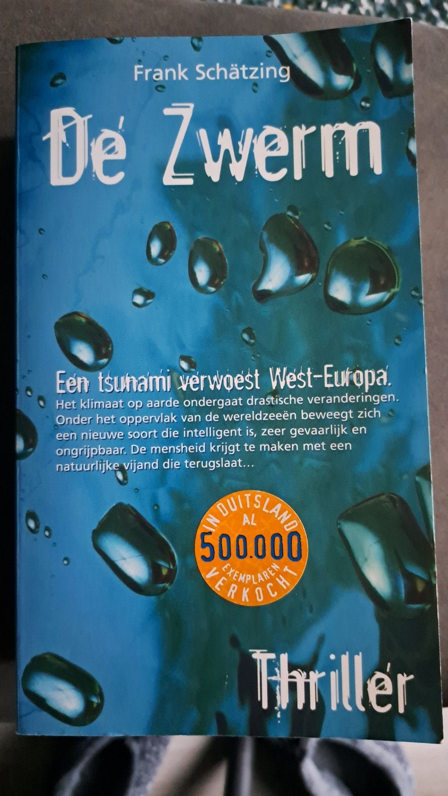 De Zwerm - Frank Schätzing (Thriller), Boeken, Thrillers, Gelezen, Europa overig, Ophalen of Verzenden